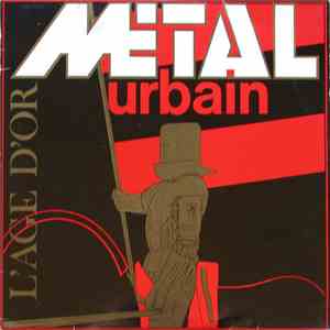 Metal Urbain - L'Âge D'Or album