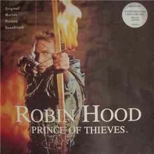 Michael Kamen - Robin Hood: Prince Of Thieves (Original Motion Picture Soundtrack) album