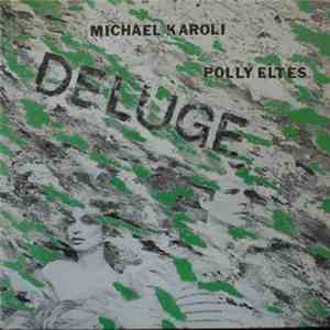 Michael Karoli & Polly Eltes - Deluge album