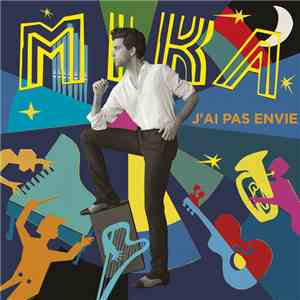 MIKA  - J'ai Pas Envie album