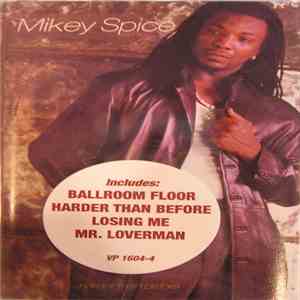 Mikey Spice - .....Harder Than Before album