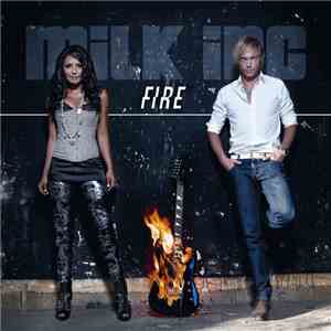 Milk Inc - Fire album