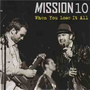 Mission 10 - When You Lose It All album