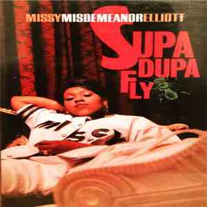 Missy "Misdemeanor" Elliott - Supa Dupa Fly album