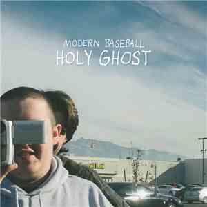 Modern Baseball - Holy Ghost album