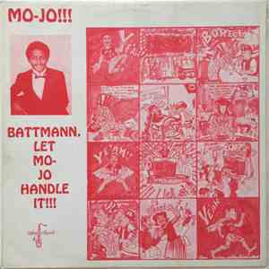 Mo-Jo - Battmann: Let Mo-Jo Handle It album
