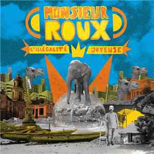 Monsieur Roux - L'illégalité Joyeuse album