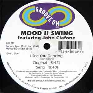 Mood II Swing Featuring John Ciafone - I See You Dancing album