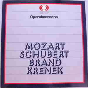 Mozart - Schubert - Brand - Krenek - ORF Opernkonzert 74 album