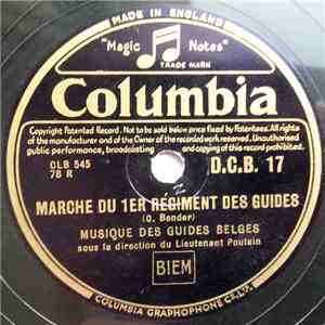 Musique Des Guides Belges - Marche Du 1er Régiment Des Guides / Marche Du 1er Régiment D'Artillerie album