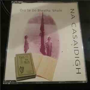 Na Casaidigh - Óró Sé Do Bheatha 'Bhaile album
