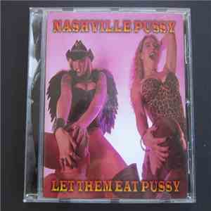 Nashville Pussy - Let Them Eat Pussy album