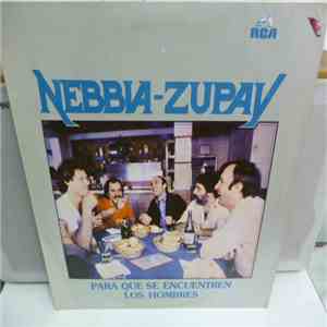 Nebbia, Zupay - Para Que Se Encuentren Los Hombres album
