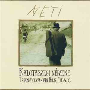 Neti - Kalotaszegi Népzene = Transylvanian Folk Music album