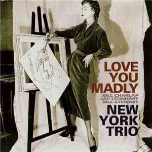 New York Trio - Love You Madly album