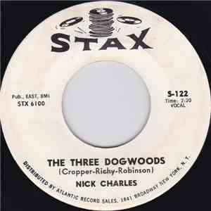 Nick Charles  - The Three Dogwoods / Big Boys Don't Cry album