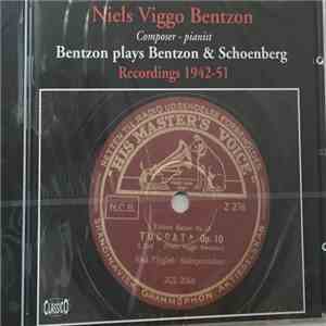 Niels Viggo Bentzon - Bentzon Plays Bentzon & Schoenberg - Recordings 1942-51 album