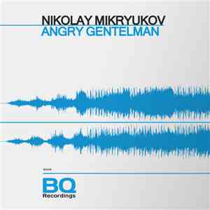 Nikolay Mikryukov - Angry Gentelman album