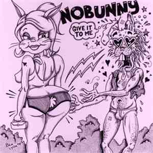 Nobunny - Give It To Me album