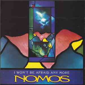 Nomos  - I Won’t Be Afraid Any More album