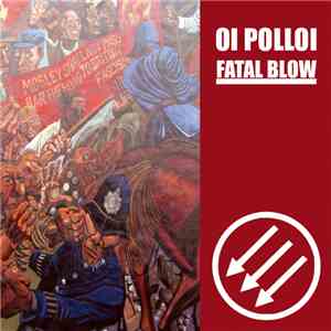 Oi Polloi / Fatal Blow - Oi Polloi / Fatal Blow album