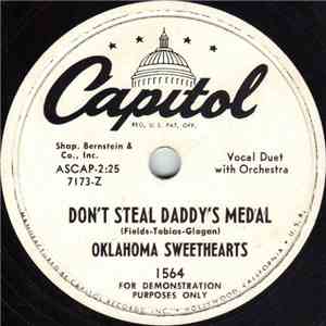 Oklahoma Sweethearts - Don't Steal Daddy's Medal / Call Me Sweetheart album