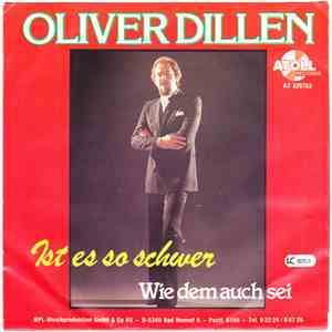 Oliver Dillen - Ist es so schwer / Wie dem auch sei album