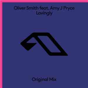 Oliver Smith Feat. Amy J Pryce - Lovingly album
