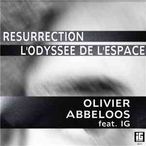 Olivier Abbeloos, IG  - Resurrection - L'Odyssée de L'Espace album
