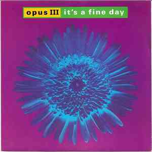 Opus III - It's A Fine Day album