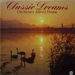 Orchester Alfred Hause - Classic Dreams album