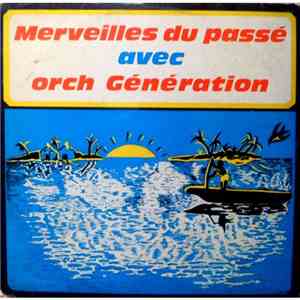 Orchestre Generation - Merveilles Du Passé album