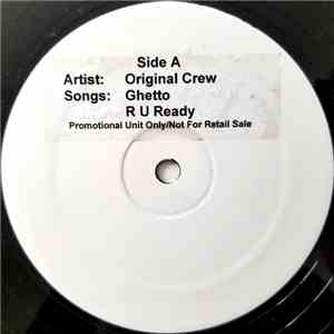 Original Crew - Ghetto / R U Ready / I'll Shine album