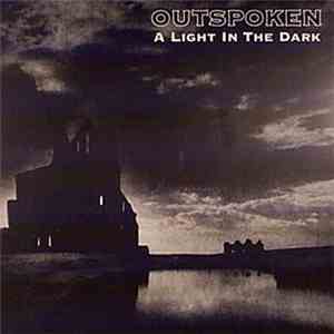 Outspoken - A Light In The Dark album