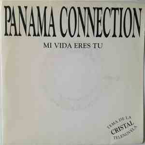 Panamá Connection - Mi Vida Eres Tú. Tema de la Telenovela "Cristal" album
