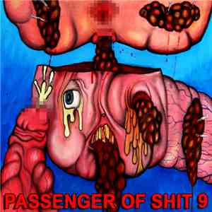 Passenger Of Shit - 9 album