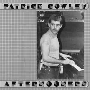 Patrick Cowley - Afternooners album