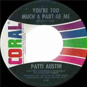 Patti Austin - You're Too Much A Part Of Me/I'll Keep On Loving You album