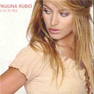 Paulina Rubio - Si Tu Te Vas album