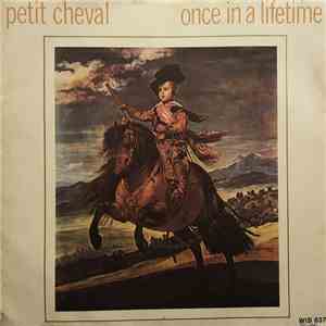 Petit Cheval - Once In A Lifetime album