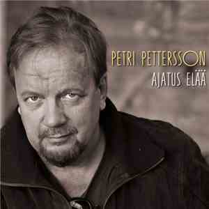 Petri Pettersson - Ajatus Elää album
