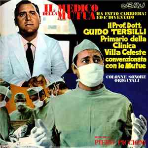 Piero Piccioni - Il Medico Della Mutua / Il Prof. Dott. Guido Tersilli Primario Della Clinica Villa Celeste Convenzionata Con Le Mutue (Colonne Sonore Originali) album