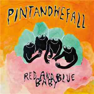 Pintandwefall - Red And Blue Baby album