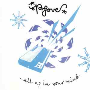 P-Love - All Up In Your Mind album