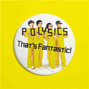 Polysics - That's Fantastic! album