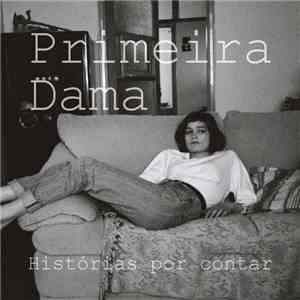 Primeira Dama - Histórias Por Contar album