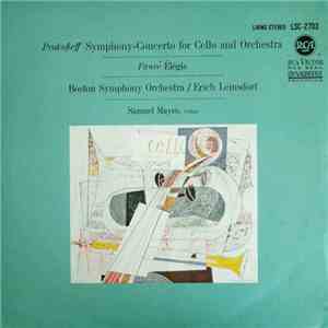 Prokofieff / Fauré - Boston Symphony Orchestra / Erich Leinsdorf, Samuel Mayes - Symphony Concerto For Cello Und Orchestra / Élégie album