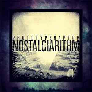 PrototypeRaptor - Nostalgiarithm album