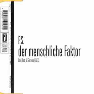 P.S. - Der Menschliche Faktor (VooDoo & Serano Rmx) album