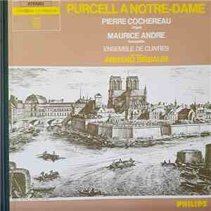 Purcell - Pierre Cochereau, Maurice Andre, Ensemble De Cuivres, Armand Birbaum - Purcell A Notre-Dame album